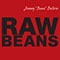 Cover image of Jimmy Bean Ballero's album Raw Beans